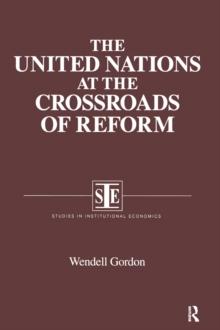 The United Nations at the Crossroads of Reform