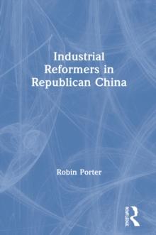 Industrial Reformers in Republican China