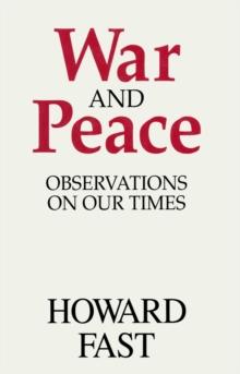 War and Peace : Observations on Our Times