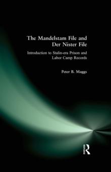 The Mandelstam File and Der Nister File : Introduction to Stalin-era Prison and Labor Camp Records