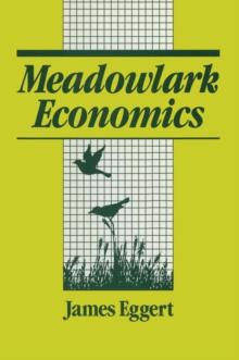 Meadowlark Economies : Work and Leisure in the Ecosystem