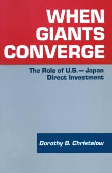 When Giants Converge : Role of US-Japan Direct Investment