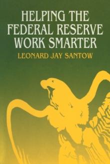 Helping the Federal Reserve Work Smarter