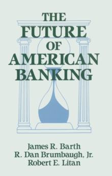 The Future of American Banking