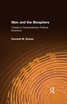 Man and the Biosphere: : Toward a Coevolutionary Political Economy