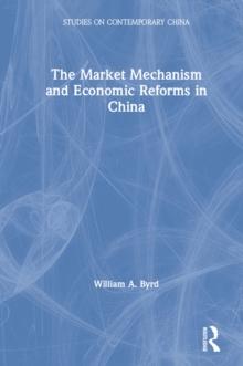 The Market Mechanism and Economic Reforms in China