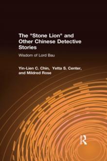 The Stone Lion and Other Chinese Detective Stories : Wisdom of Lord Bau