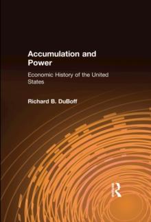 Accumulation and Power : Economic History of the United States