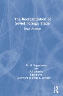 The Reorganization of Soviet Foreign Trade : Legal Aspects