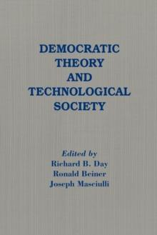 Democratic Theory and Technological Society