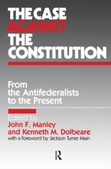 The Case Against the Constitution