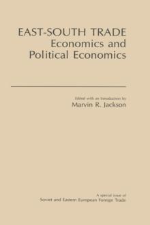 East-South Trade : Economics and Political Economies