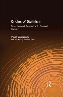 Origins of Stalinism: From Leninist Revolution to Stalinist Society : From Leninist Revolution to Stalinist Society