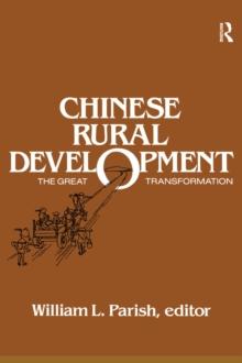 Chinese Rural Development: The Great Transformation : The Great Transformation