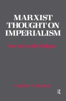 Marxist Thought on Imperialism : Survey and Critique