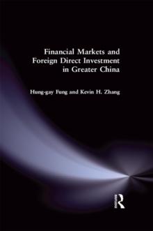 Financial Markets and Foreign Direct Investment in Greater China