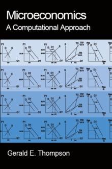 Microeconomics: A Computational Approach : A Computational Approach