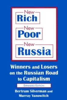 New Rich, New Poor, New Russia : Winners and Losers on the Russian Road to Capitalism