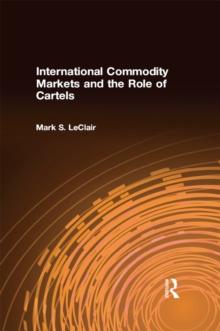 International Commodity Markets and the Role of Cartels