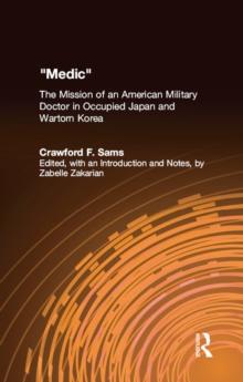 Medic : The Mission of an American Military Doctor in Occupied Japan and Wartorn Korea