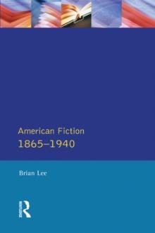 American Fiction 1865 - 1940