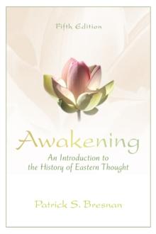 Awakening : An Introduction to the History of Eastern Thought