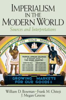 Imperialism in the Modern World : Sources and Interpretations