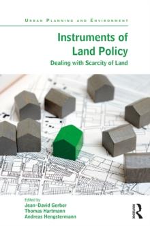 Instruments of Land Policy : Dealing with Scarcity of Land