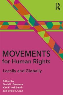 Movements for Human Rights : Locally and Globally