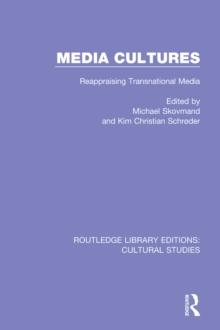 Media Cultures : Reappraising Transnational Media