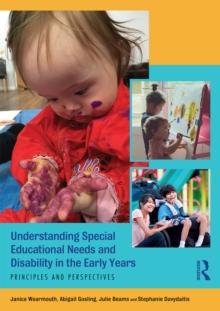 Understanding Special Educational Needs and Disability in the Early Years : Principles and Perspectives