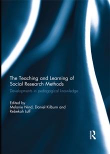 The Teaching and Learning of Social Research Methods : Developments in Pedagogical Knowledge