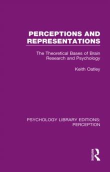 Perceptions and Representations : The Theoretical Bases of Brain Research and Psychology