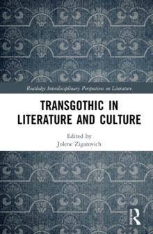 TransGothic in Literature and Culture