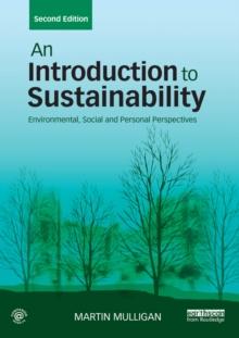 An Introduction to Sustainability : Environmental, Social and Personal Perspectives