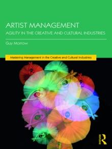 Artist Management : Agility in the Creative and Cultural Industries