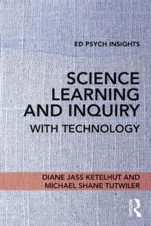 Science Learning and Inquiry with Technology