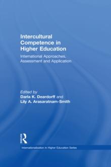 Intercultural Competence in Higher Education : International Approaches, Assessment and Application