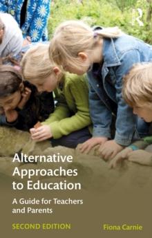 Alternative Approaches to Education : A Guide for Teachers and Parents