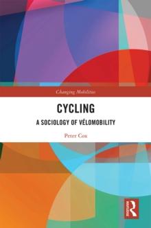 Cycling : A Sociology of Velomobility