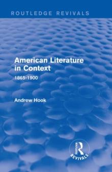 American Literature in Context : 1865-1900