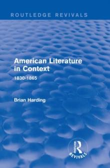 American Literature in Context : 1830-1865