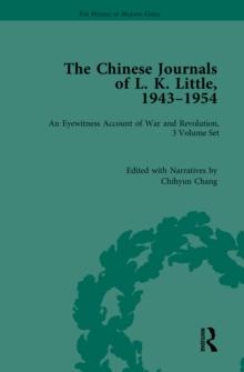 The Chinese Journals of L.K. Little, 194354 : An Eyewitness Account of War and Revolution