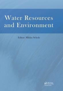 Water Resources and Environment : Proceedings of the 2015 International Conference on Water Resources and Environment (Beijing, 25-28 July 2015)