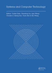 Systems and Computer Technology : Proceedings of the 2014 Internaional Symposium on Systems and Computer technology, (ISSCT 2014), Shanghai, China, 15-17 November 2014