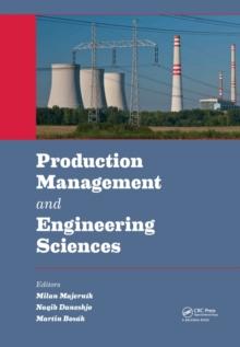 Production Management and Engineering Sciences : Proceedings of the International Conference on Engineering Science and Production Management (ESPM 2015), Tatranska Strba, High Tatras Mountains, Slova