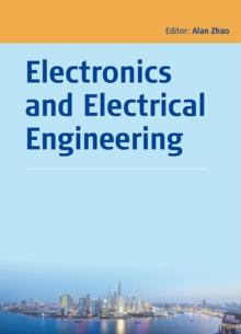 Electronics and Electrical Engineering : Proceedings of the 2014 Asia-Pacific Electronics and Electrical Engineering Conference (EEEC 2014), December 27-28, 2014, Shanghai, China