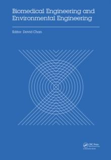 Biomedical Engineering and Environmental Engineering : Proceedings of the 2014 2nd International Conference on Biomedical Engineering and Environmental Engineering (ICBEEE 2014), December 2425, 2014,