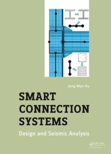 Smart Connection Systems : Design and Seismic Analysis