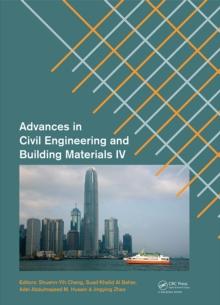 Advances in Civil Engineering and Building Materials IV : Selected papers from the 2014 4th International Conference on Civil Engineering and Building Materials (CEBM 2014), 15-16 November 2014, Hong